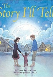 The Story I'll Tell (Nancy Tupper Ling)