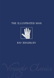 The Illustrated Man (Ray Bradbury)