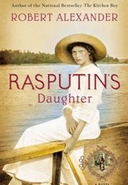 Rasputin&#39;s Daughter (Robert Alexander)