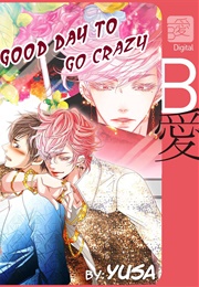 Good Day to Go Crazy (Yusa)