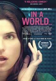 In a World..... (Lake Bell, 2013)