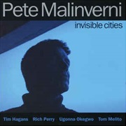 Pete Malinverni ‎– Invisible Cities