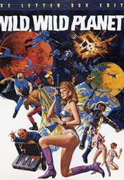 Wild Wild Planet