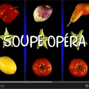 Soupe Opera