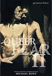 Queer Fear II: Gay Horror Fiction (Michael Rowe (Editor))