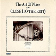 Art of Noise - Close (To the Edit)