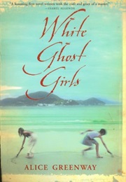 White Ghost Girls (Alice Greenway)