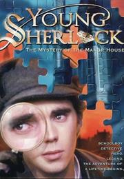 Young Sherlock: The Mystery of the Manor House (1982)