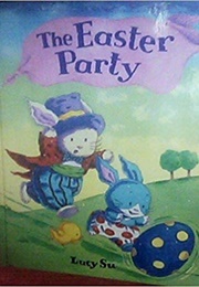 The Easter Party (Lucy Su)