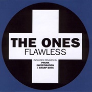 Flawless - The Ones