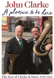 A Pleasure to Be Here (John Clarke)