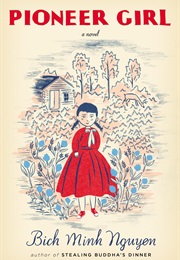 Pioneer Girl (Bich Minh Nguyen)