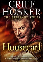 Housecarl (Griff Hosker)
