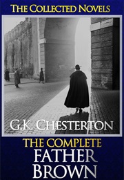 The Complete Father Brown (G K Chesterton)