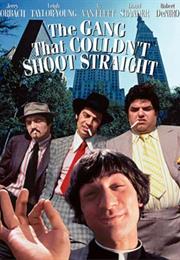 The Gang That Couldn't Shoot Straight