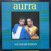 You and Me Tonight - Aurra