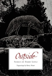 Outside (Barry Lopez)