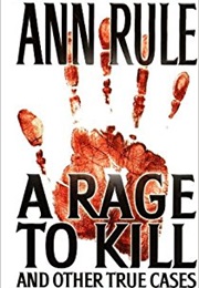 A Rage to Kill (Ann Rule)