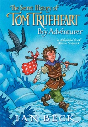 Tom Trueheart, Boy Adventurer (Ian Beck)