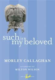 Such Is My Beloved (Morley Callaghan)