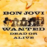 Bon Jovi - Wanted Dead or Alive