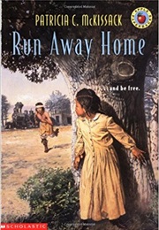Run Away Home (Patricia McKissac)