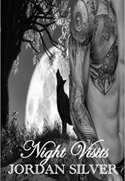 Night Visits (Jordan Silver)
