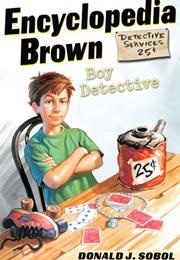 Encyclopedia Brown: Boy Detective (Donald J. Sobol)