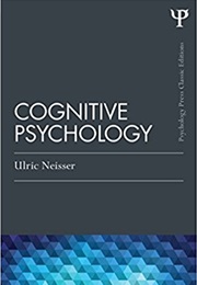 Cognitive Psychology (Ulrich Neisser)