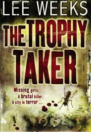 The Trophy Taken (Lee Weeks)