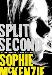 Split Second (Sophie McKenzie)