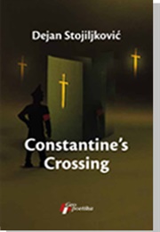 Constantine's Crossing (Dejan Stojiljković)