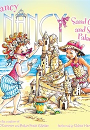 Fancy Nancy: Sand Castles and Sand Palaces Fancy Nancy: Sand Castles and Sand Palaces (Jane O'Connor)