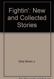 Fightin' (Simon J. Ortiz)