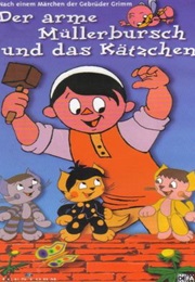Die Arme Mullerbursch Und Das Katzchen/Poor Miller's Boy and the Kitten (1971)