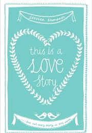 This Is a Love Story (Jessica Thompson)