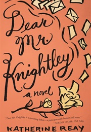 Dear Mr. Knightley (Katherine Reay)