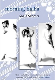 Morning Haiku (Sonia Sanchez)