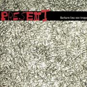 Present - Barbaro (Ma Non Troppo)