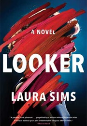 Looker (Laura Sims)