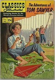The Adventures of Tom Sawyer (Classics Illustrated)