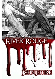 River Rouge (John Jeffire)