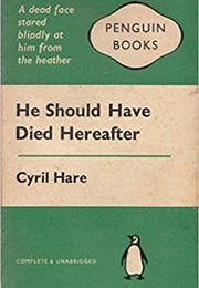 He Should Have Died Hereafter (Cyril Hare)