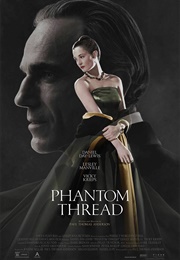 Phantom Thread (2017)