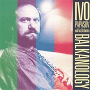 Balkanology - Ivo Papasov and His Orchestra