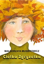 Ciotka Zgryzotka (Małgorzata Musierowicz)