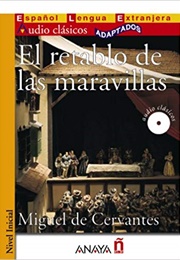 El Retablo De Las Maravillas (Miguel De Cervantes Saavedra)