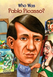 Who Was Pablo Picasso? (True Kelley)