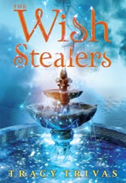 The Wish Stealers (Tracy Travis)