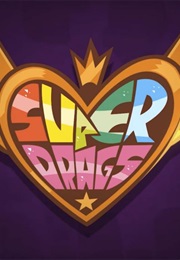 Super Drags (2018)